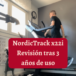 título NordicTrack x22i revisión tras tres años de uso